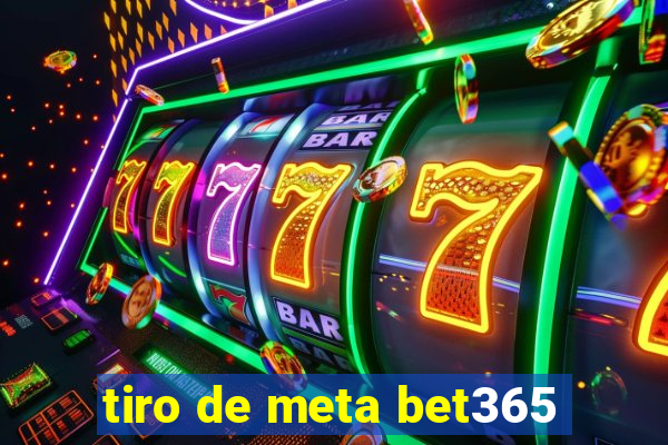 tiro de meta bet365